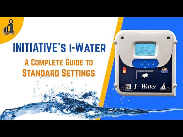 iWater - A Complete Guide to Standard Settings