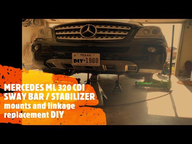 MERCEDES ML320 CDI DIESEL OM642 W164 SWAY BAR STABILIZER MOUNTS AND LINKAGE REPLACEMENT - FULL VID!