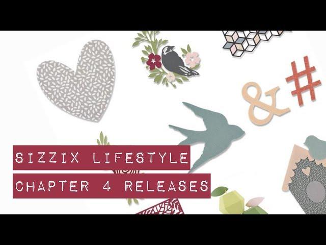 Sizzix Lifestyle - Chapter 4 Releases Unboxing