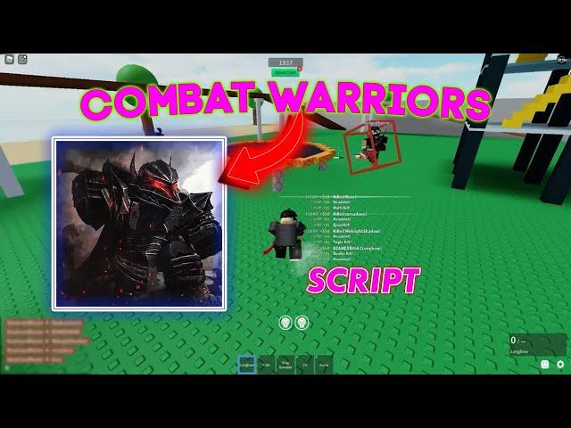 [UPDATED] Combat Warriors Script GUI | KillAura, Aimbot, Auto Parry & More [2024]