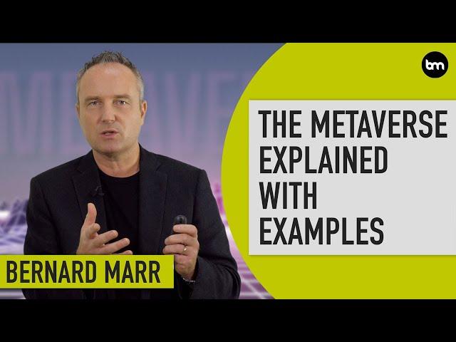 The Metaverse Explained With Examples