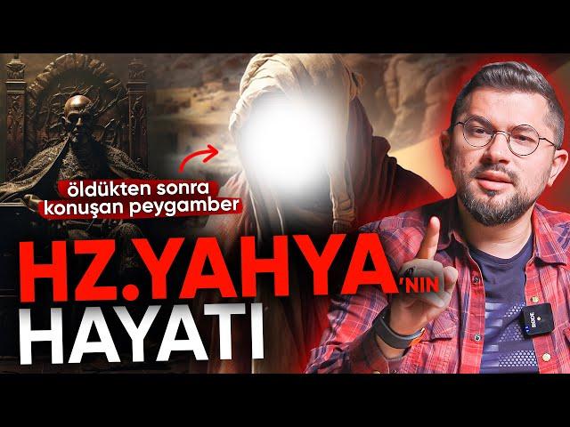 Hz. Yahya'nın (as) Hayatı | Öldükten Sonra Konuşan Peygamber!