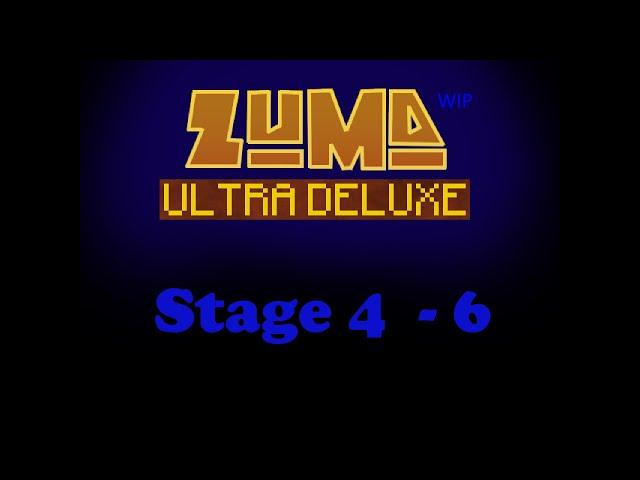 Zuma Ultra Deluxe Mod | Stage 4-6 | WIP