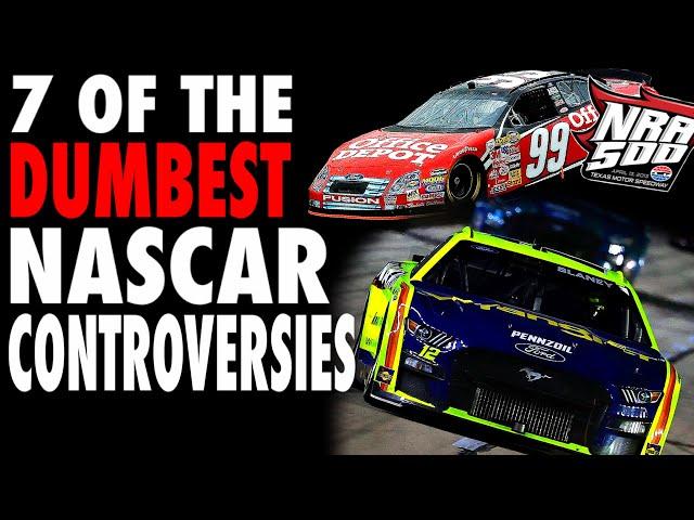 7 of the DUMBEST NASCAR Controversies