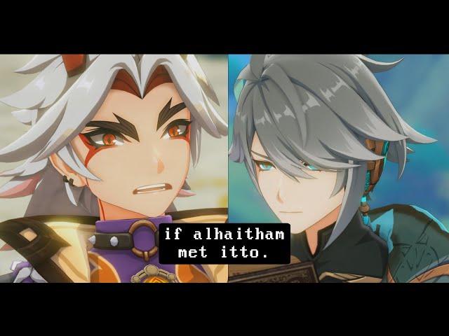 [genshin MMD.] If alhaitham met itto