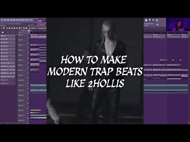 HOW TO MAKE MODERN TRAP BEATS LIKE 2HOLLIS (FL STUDIO & SERUM)