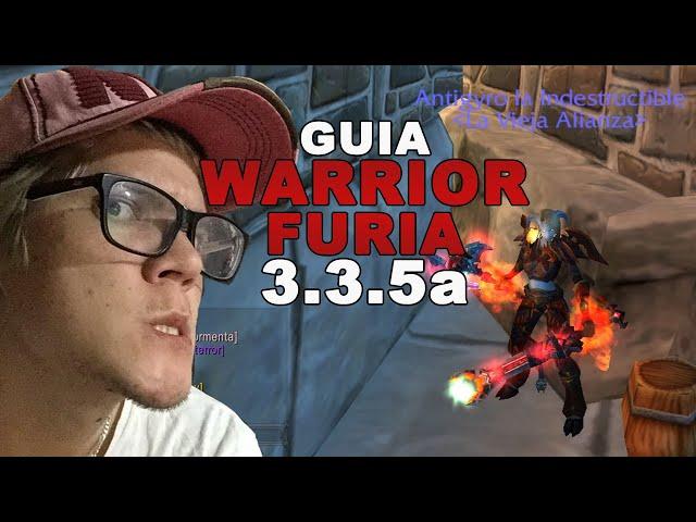 Guía guerrero furia PVE | Wow Aura 3.3.5a | Gyro