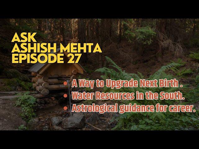 Ask Ashish Mehta Episode 27