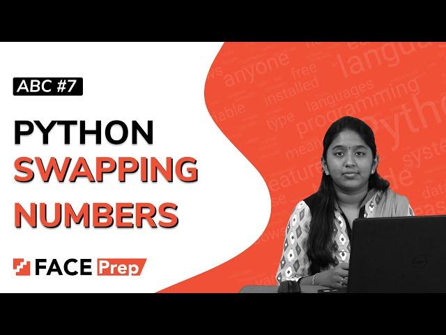 Swapping Two Numbers in Python | Swap Two Variables in Python | #7 ABC Python Tutorial for Beginners