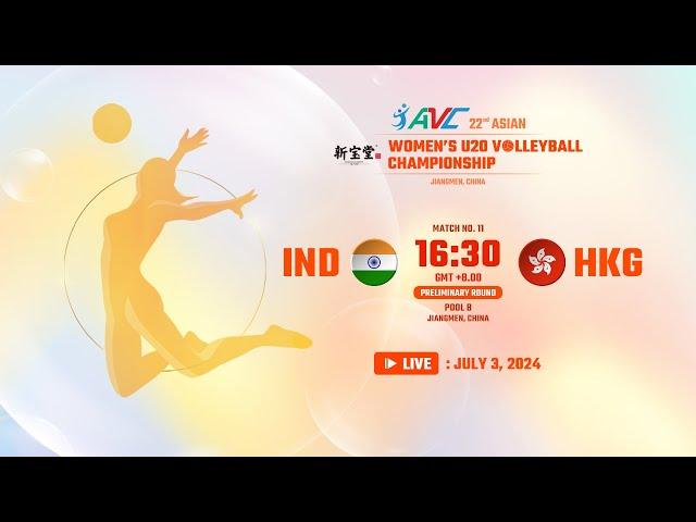[ LIVE ] IND VS HKG  : 22nd Asian Women's U20 Volleyball Championship