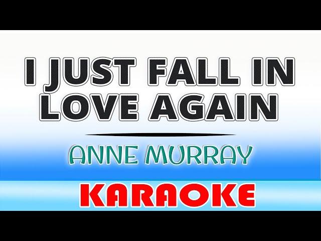 I Just Fall In Love Again - Anne Murray/KARAOKE