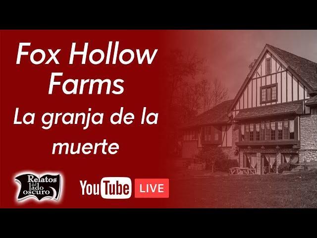 Fox Hollow Farms, la granja de la muerte | Relatos del lado oscuro