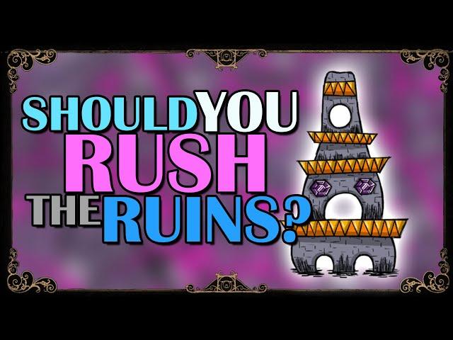 SHOULD YOU RUSH THE RUINS? | Don't Starve Together Ruins Rushing Guide