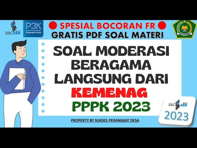 SOAL P3K MODERASI BERAGAMA KEMENAG TAHUN 2023 -  BOCORAN FR CAT PPPK KEMENAG 2023