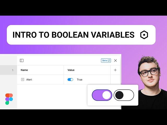 An Introduction to Boolean Variables in Figma