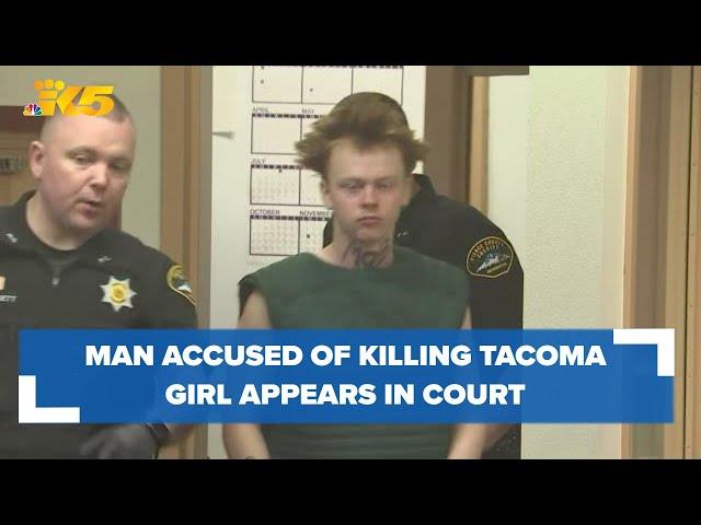 Man accused of killing 17-year-old girl in Tacoma appears in court