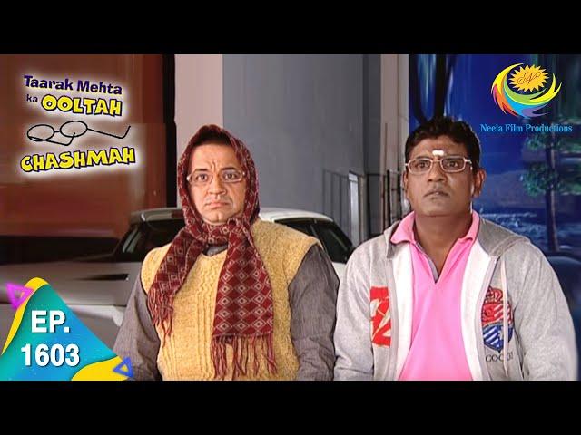 Taarak Mehta Ka Ooltah Chashmah - Episode 1603 - Full Episode