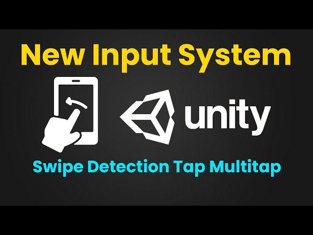 Swipe Detection - Tap and Multitap / New Input System - Custom Input Manager - Unity Tutorial 