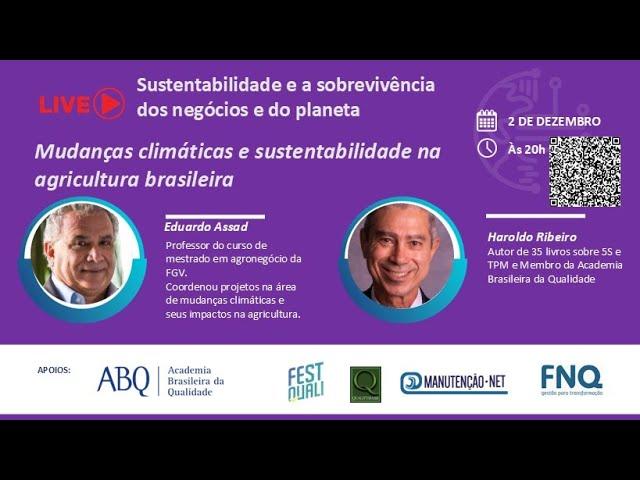 Live "Mudanças climáticas e sustentabilidade na agricultura", com Eduardo Assad