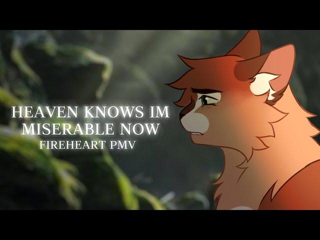 HEAVEN KNOWS IM MISERABLE NOW ️ FIREHEART PMV