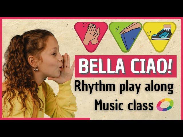 Bella Ciao! Body Percussion Game | Music class | Rhythm playAlong | This is fun!