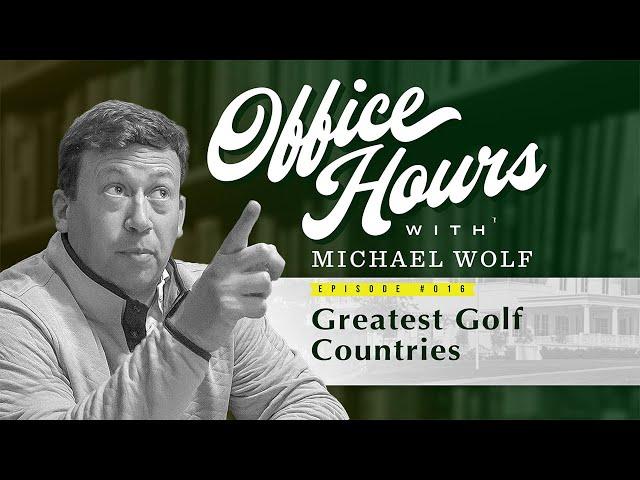 Office Hours: Best Golf Countries