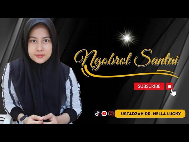 🟤Ngobrol Santai 60 Menit Bersama Ustadzah Dr. Nella Lucky | Live Tiktok