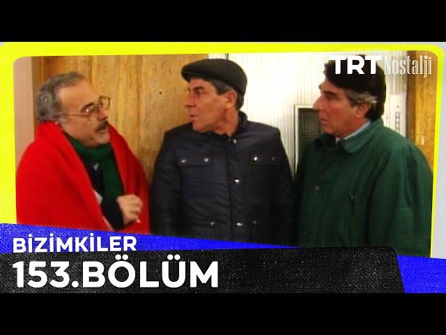 Bizimkiler 153. Bölüm @NostaljiTRT