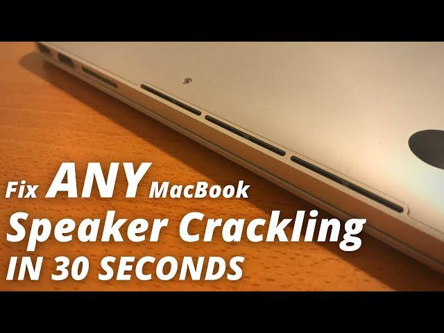 MacBook Speakers Buzzing/Sounding Fuzzy? Try This FREE Simple Fix!