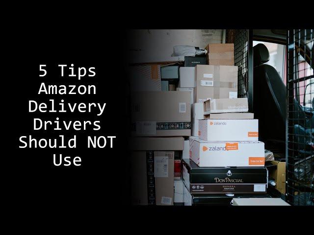 5 Amazon Delivery Driver Tips You SHOULDN'T Do