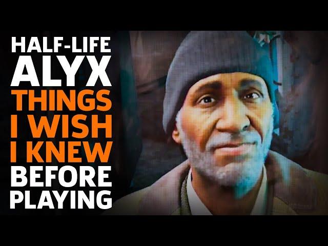 Half-Life: Alyx - Things I Wish I Knew Before Playing