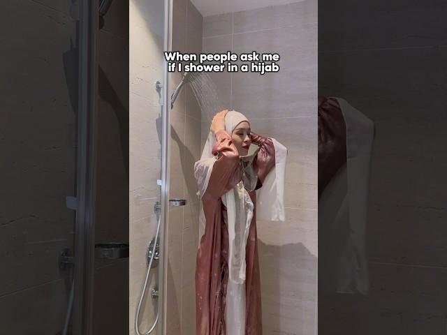 how a girl in a hijab takes a shower. *according to some people*  #hijab #hijbigirl #muslimgirl