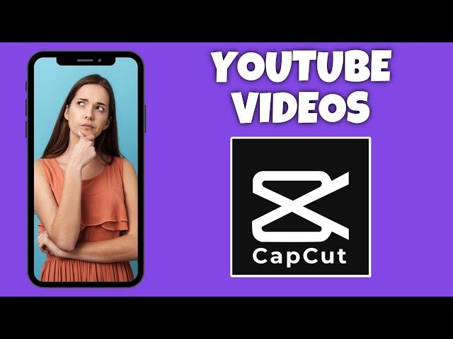 How To Make A Youtube Video In Capcut | CapCut Tutorial