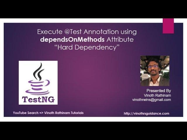 How to Execute TestNG Testcase using dependsOnMethods Attribute?