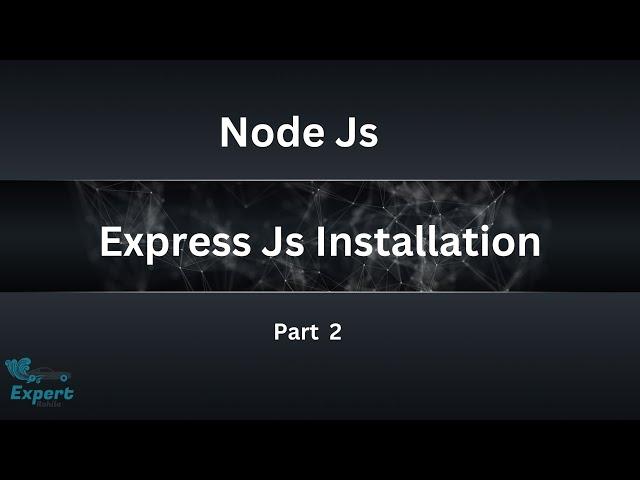 Node JS | Express JS Setup | Express JS Tutorial for Beginners | Expert Rohila