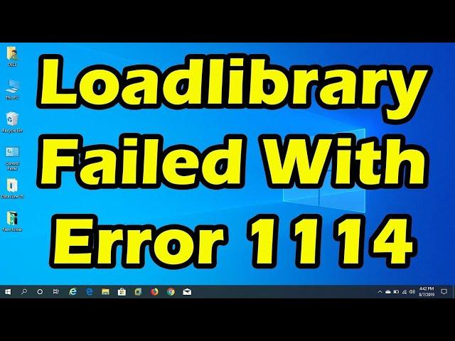 How To Fix LoadLibrary Failed Error 1114 In Windows