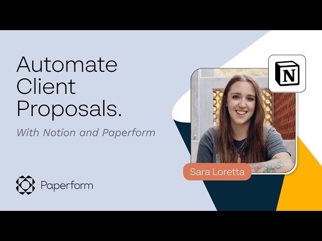 Simplify Your Proposal Process with Paperform and Notion: Expert Tips from Sara Loretta