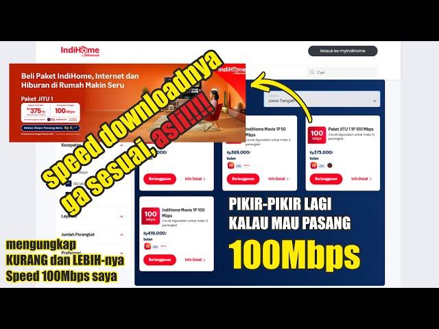 KURANG dan LEBIH nya Indihome 100Mbps | Pikir 2 Kali kalau mau pasang