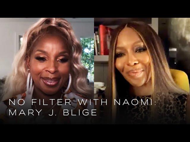 Mary J. Blige on Biggie Smalls and Believing in Love | No Filter with Naomi Campbell