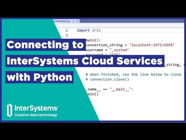 Connecting to InterSystems Cloud Services with Python