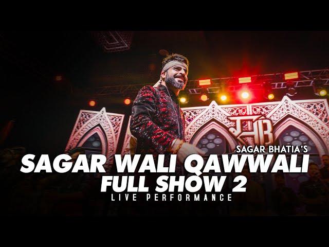 Sagar Wali Qawwali Live ​Performance | Full Show 2 | At Studio Xo Gurgaon  | Qawwali Night 2024