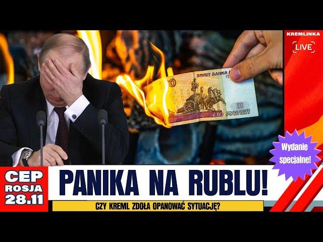 CEP Rosja - Panika na rublu. Co dzieje się z rosyjską walutą?