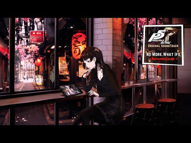 [Persona 5 Royal OST] Meguro Shoji - No More What Ifs (instrumental .ver / 1Hour Loop)