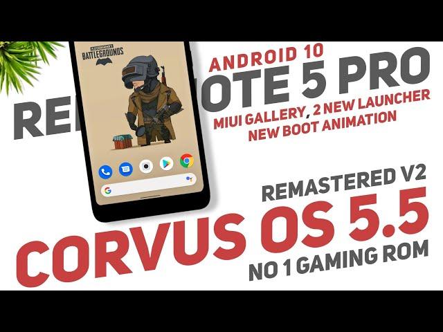 Corvus 5.5 Remastered V2 - NO 1 Rom For Redmi Note 5 Pro | 2 New Launcher, 90Fps, New Boot Animation