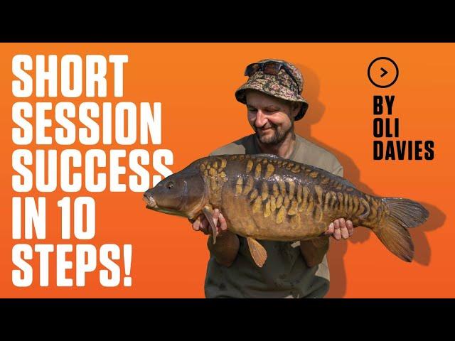 10 TIPS for Short Session Success by Oli Davies | Carp Fishing