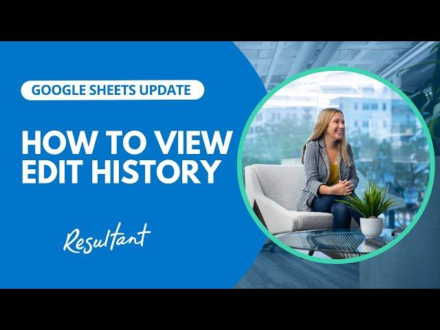 How to View the Edit History In Google Sheets