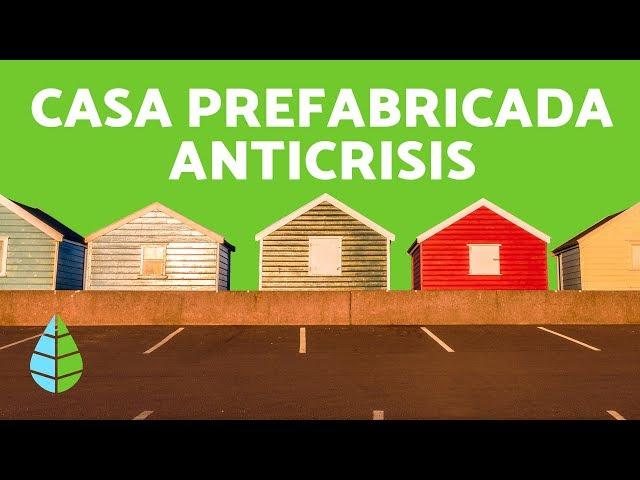 CASA PREFABRICADA ECONOMICA - La CASA ANTICRISIS de Macy Miller