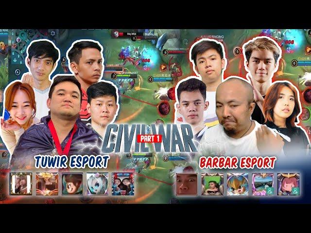 BARBAR ESPORT VS TUWIR ESPORT UPIL MENGGILA GUYS || CIVIL WAR PART 1