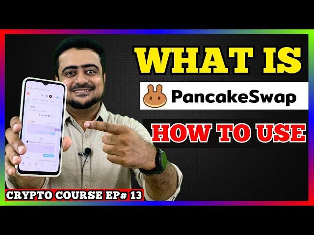 What is PancakeSwap  & How to Use - Crypto Course Ep 13