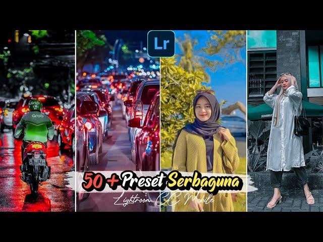 50+ BEST PRESET LIGHTROOM TERBARU 2021 SERBAGUNA | PRESET LIGHTROOM